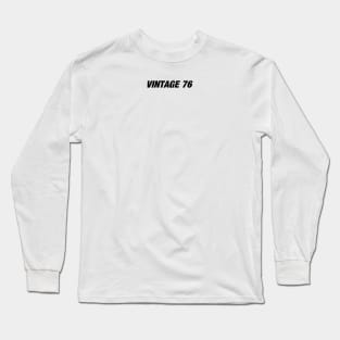 Vintage 76 - Hypebeast Tee Long Sleeve T-Shirt